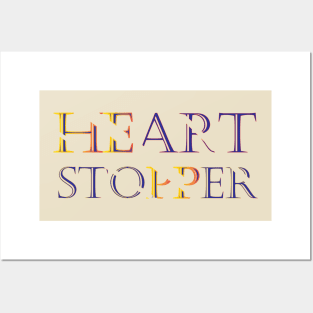 heart stopper Posters and Art
